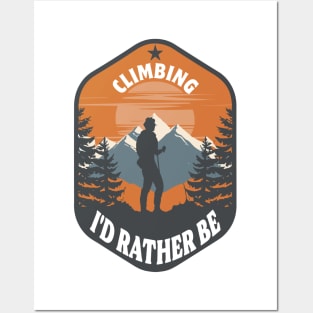 I'd Rather Be Climbing. Cinematic Vintage Climber Posters and Art